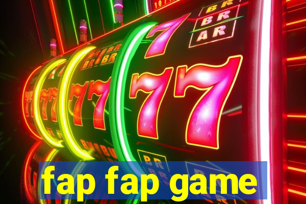 fap fap game